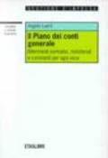 Il piano dei conti generale. Riferimenti normativi, ministeriali e commenti per ogni voce