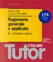 Ragioneria generale e applicata. 1.Contabilità e bilancio. 174 esercizi commentati e risolti