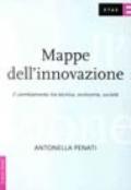 Mappe dell'innovazione. Il cambiamento tra tecnica, economia, società