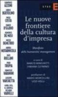 Le nuove frontiere della cultura d'impresa. Manifesto dello humanistic management