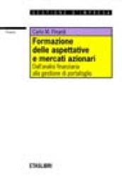 Formazione delle aspettative e mercati azionari. Dall'analisi finanziaria alla gestione di portafoglio