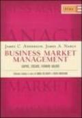 Business market management. Capire, creare, fornire valore