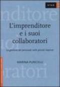 L'imprenditore e i suoi collaboratori. La gestione del personale nelle piccole imprese