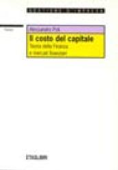 Il costo del capitale. Teoria della finanza e mercati finanziari