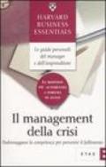 Il management della crisi. Padroneggiare le competenze per prevenire il fallimento