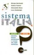 Sistema Italia. Sviluppo o declino? Industria, finanza, distribuzione e consumi alle soglie dell'Europa