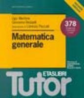 Matematica generale. 378 esercizi commentati e risolti