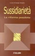 Sussidiarietà. La riforma possibile