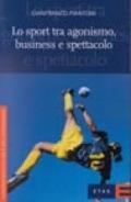 Lo sport tra agonismo, business e spettacolo