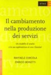 Il cambiamento nella produzione dei servizi. Un modello di analisi e la sua applicazione al caso Omnitel