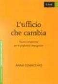 L'ufficio che cambia. Nuove competenze per le professioni impiegatizie