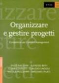 Organizzare e gestire progetti. Competenze per il project management