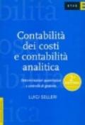 Contabilità dei costi e contabilità analitica. Determinazioni quantitative e controllo di gestione