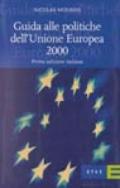 Guida alle politiche dell'Unione Europea 2000
