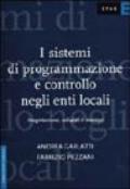 I sistemi di programmazione e controllo negli enti locali. Progettazione, sviluppo e impiego