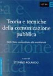 Teoria e tecniche della comunicazione pubblica. Dallo Stato sovraordinato alla sussidarietà