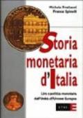 Storia monetaria d'Italia. Lira e politica monetaria dall'unità all'unione europea