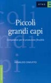 Piccoli grandi capi. Competenze per la produzione flessibile