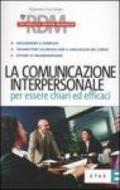 La comunicazione interpersonale per essere chiari ed efficaci