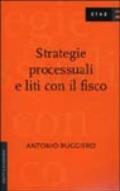 Strategie processuali e liti con il fisco