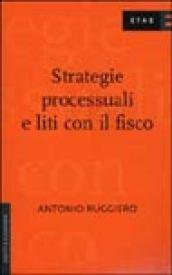 Strategie processuali e liti con il fisco