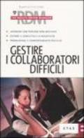 Gestire i collaboratori difficili