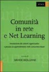 Comunità in rete e Net Learning. Innovazione dei sistemi organizzativi e processi di apprendimento nelle comunità virtuali