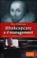 Shakespeare e il management. Lezioni di leadership per i manager d'oggi