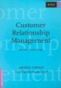 Customer Relationship Management. Approcci e metodologie