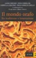 Il mondo orafo fra tradizione e innovazione