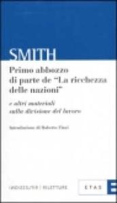 Primo abbozzo di parte de «La ricchezza delle nazioni» e altri materiali sulla divisione del lavoro