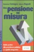 Una pensione su misura