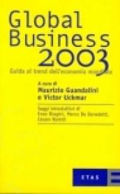 Global Business 2003. Guida ai trend dell'economia mondiale