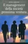 Il management della società prossima ventura