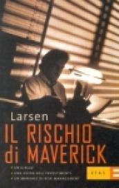 Il rischio di Maverick