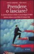 Prendere o lasciare? Le quattro decisioni critiche in una strategia di M&A