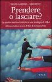 Prendere o lasciare? Le quattro decisioni critiche in una strategia di M&A