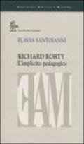 Richard Rorty. L'implicito pedagogico