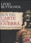 Sun Tzu. L'arte della guerra. Riletto a uso dei manager