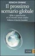 Il prossimo scenario globale. Sfide e oppurtunità di un mondo senza confini