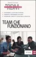 Team che funzionano