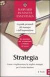 Strategia. Creare e implementare la miglior strategia per il vostro business