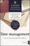 Time management. Accrescere la propria produttività ed efficacia