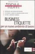 Business etiquette per un nuovo ambiente di lavoro