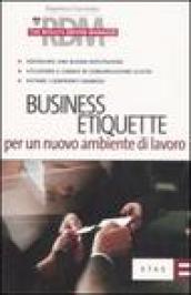 Business etiquette per un nuovo ambiente di lavoro