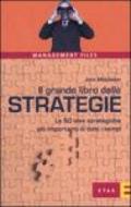 Il grande libro delle strategie. Le 50 idee strategiche più importanti di tutti i tempi