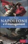 Napoleone e il management. Lezioni di pianificazione, esecuzione e leadership