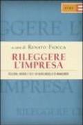 Rileggere l'impresa. Relazioni, risorse e reti: un nuovo modello di management