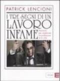 I tre segni di un lavoro infame. Racconto per migliorare la professione (e la vita)