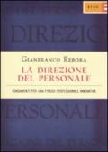 La direzione del personale. Fondamenti per una prassi professionale innovativa